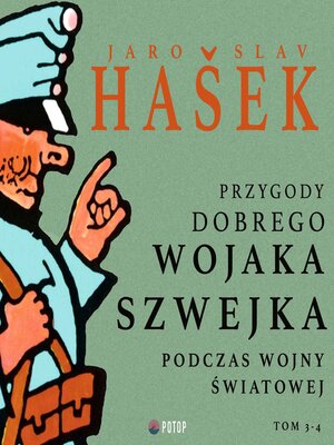 cover image of Przygody dobrego wojaka Szwejka podczas wojny światowej. Tom 3-4